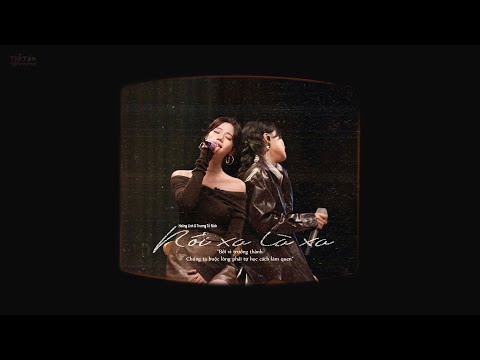 [Vietsub + Pinyin] Nói Xa Là Xa – Hoàng Linh e Trương Tử Ninh