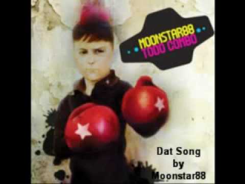Dat Song - Moonstar88