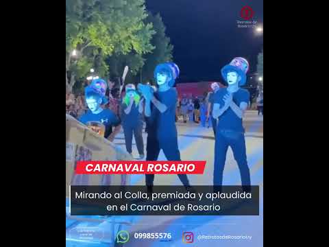 Mirando al Colla, premiada y aplaudida en el Carnaval de Rosario #carnaval #noticias #rosario