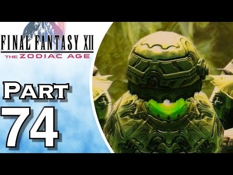 Final Fantasy XII: The Zodiac Age - Gameplay - Walkthrough - Let's Play - PS4 - Part 74