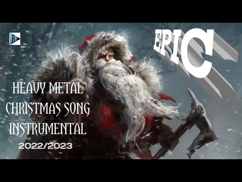 Heavy Metal Christmas Song Instrumetal Music 🎸Epic - 2022/2023 ®