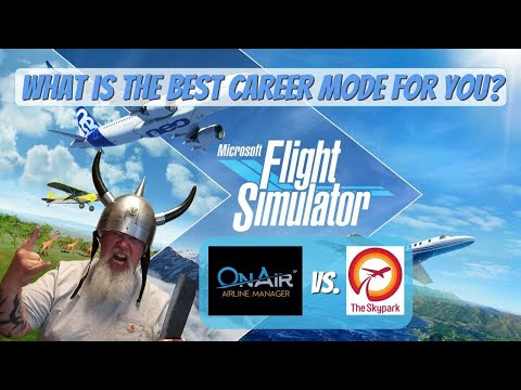 The best MSFS 2020 career mode for you! OnAir vs Skypark