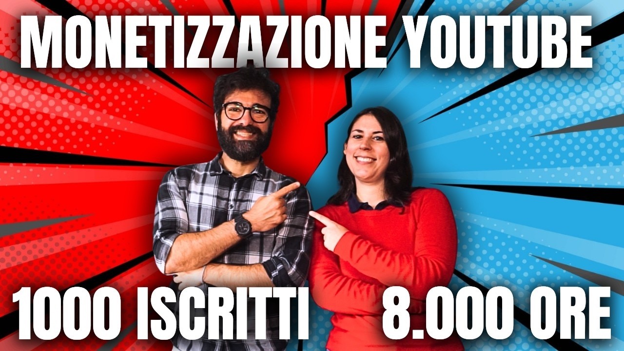 MONETIZZAZIONE YOUTUBE: come raggiungere 1000 iscritti e 8000 ore di visualizzazione