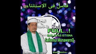 Download lagu FULL..!PASAL QIYAS ISTISNA || KH.Ahmad Qurtubi Jaelani! Kitab Sullamul MunawaroQ! mp3
