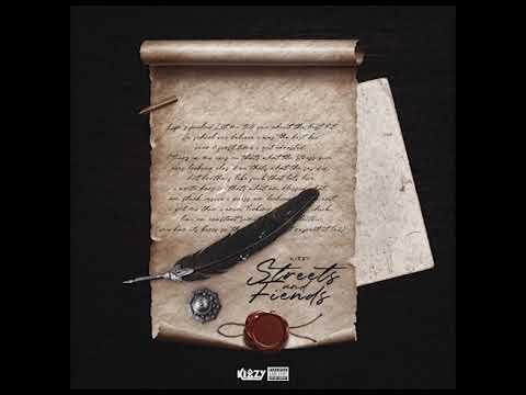 Kizzy - Streets and Fiends (Audio)