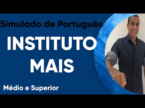 INSTITUTO MAIS  - SIMULADO DE PORTUGUÊS - MÉDIO E FUNDAMENTAL