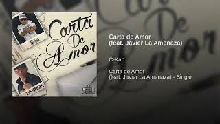 Carta de amor c-kan (feat. Javier la Amenaza)
