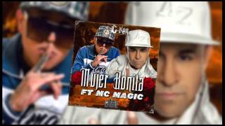 C-KAN ft MC MAGIC Mujer Bonita