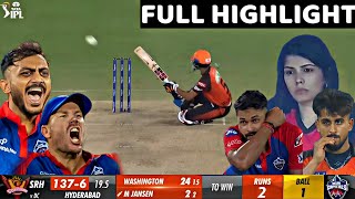 Delhi Capitals vs Sunrisers Hyderabad Full Highlights, DC vs SRH Today IPL Match Full Highlights