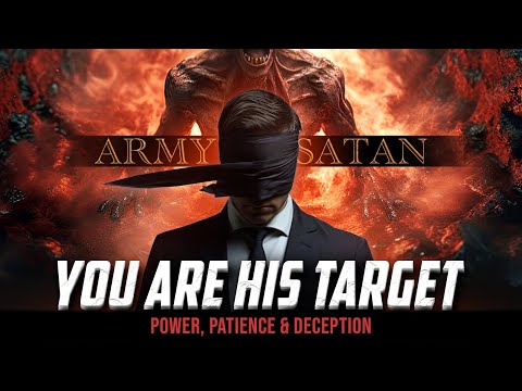 Devil & His Strategy of Deception | Army of Satan Documentary