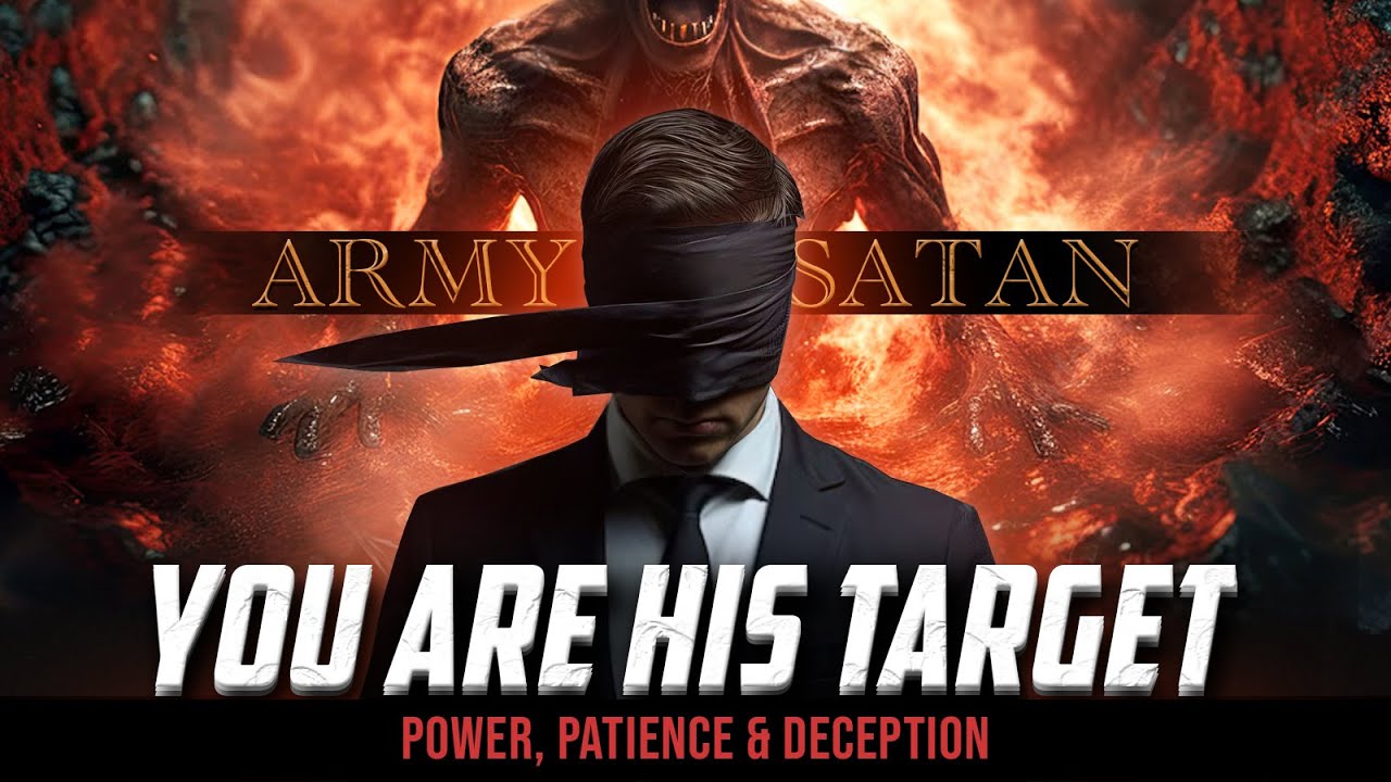 Devil & His Strategy of Deception | Army of Satan Compilation