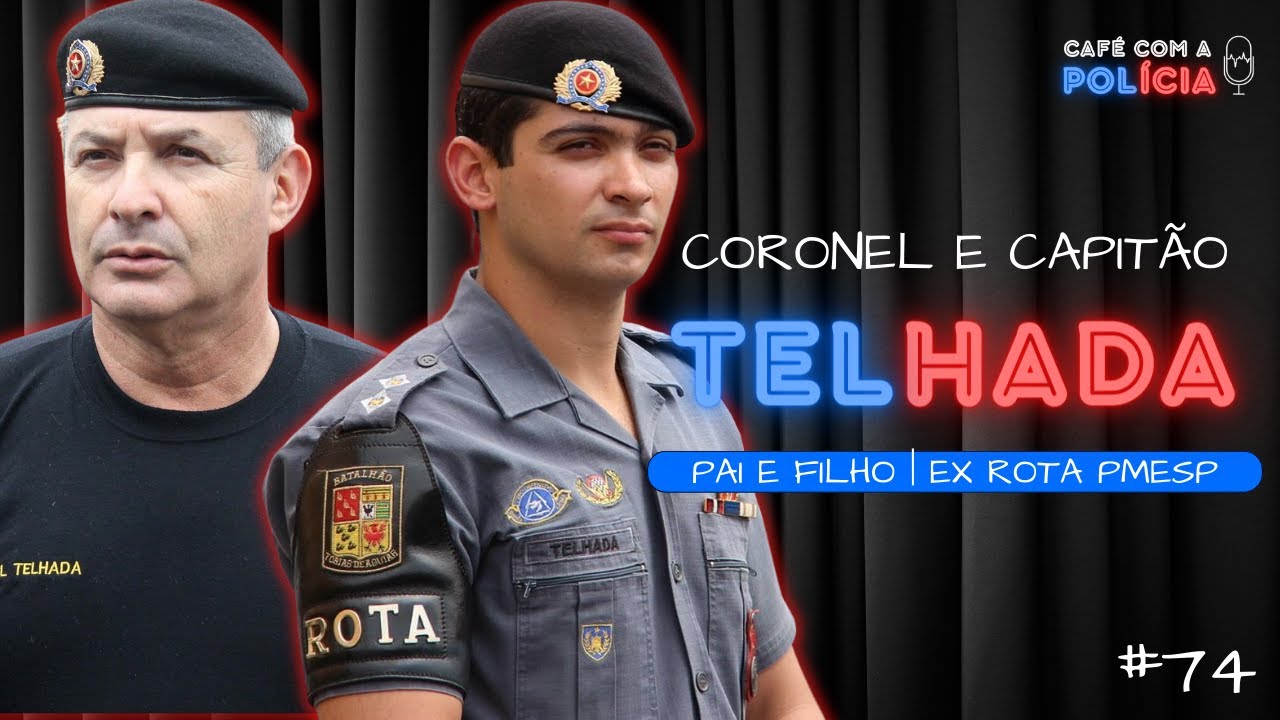 CORONEL E CAPITÃO TELHADA (ROTA PMESP) | Café com a Polícia #74