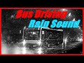 Bus Ride Noise On Rain 10 Hours Extended Bus Driving Sound And Rain Study Sleep Relax