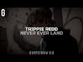 Trippie Redd Never Ever Land Legendado Tradução