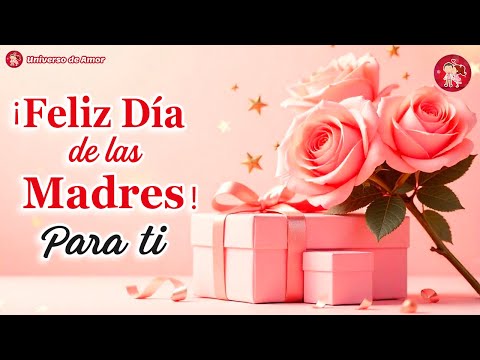💝 ¡Feliz Día de las Madres!  🌷 Hermoso mensaje FELIZ DIA DE LAS MADRES Frases bonitas para mamá