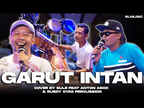 GARUT KOTA INTAN - DARSO || COVER BY SULE FEAT ANTON ABOX & RUSDY OYAG PERCUSSION