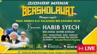 Djohar Manik Bershalawat Bersama Habib Syech Bin Abdul Qadir Assegaf