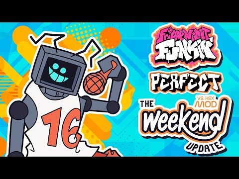 Friday Night Funkin' - Perfect Combo - VS Hex Mod (THE WEEKEND UPDATE) Mod + Cutscenes&Extras [HARD]