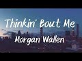 Morgan Wallen - Thinkin’ Bout Me (Official Audio)