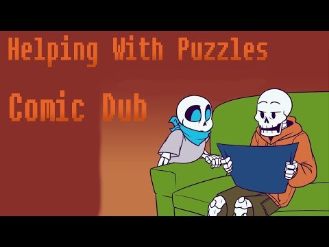 Helping With Puzzles [Underswap Comic Dub]