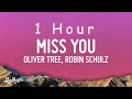 Oliver Tree & Robin Schulz - Miss You (Lyrics) | 1 HOUR