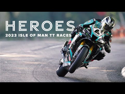 Heroes - Closing Film | 2023 Isle of Man TT Races