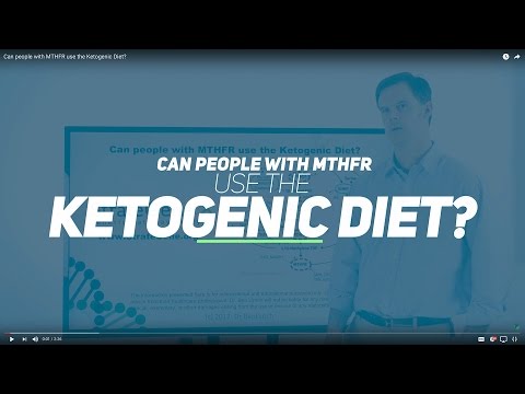 Can people with MTHFR use the Ketogenic Diet?