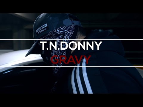 T.N.Donny - Gravy Prod by Frosty Beats