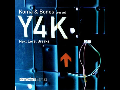 Koma & Bones - Y4K: Next Level Breaks (Vol 2) [FULL MIX]