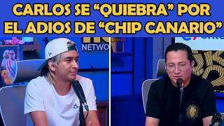 "CHIP CANARIO" en su ULTIMA PROGRAMA se QUIEBRA y AGRADECE A TODOS | LA RORO NETWORK OUKE