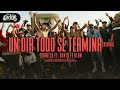 Tornillo x Santa Fe Klan - Un Día Todo Se Termina Remix (Video Oficial) | Cactus