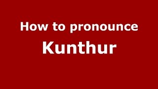 How to pronounce Kunthur