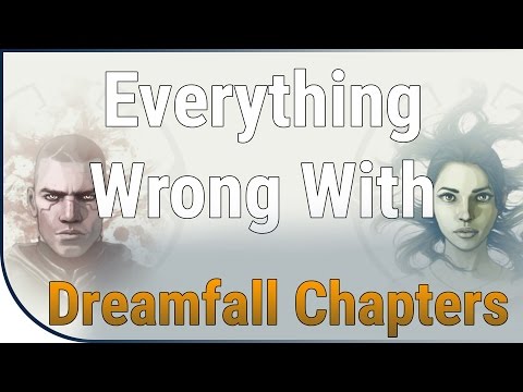 GAME SINS | Everything Wrong With Dreamfall Chapters