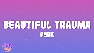 P!NK - Beautiful Trauma