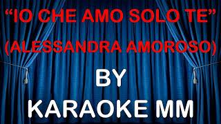 Alessandra Amoroso - Io Che Amo Solo Te CORI KARAOKE MM (fair use)