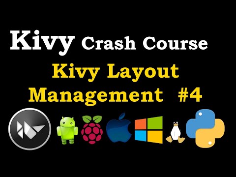 Kivy Crash Course  #4 -  Layout Management Complete Example