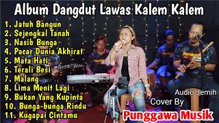 Download lagu Album Dangdut Lawas Kalem kalem Cover by Punggawa Musik mp3 Download lagu Album Dangdut Lawas Kalem kalem Cover by Punggawa Musik mp3