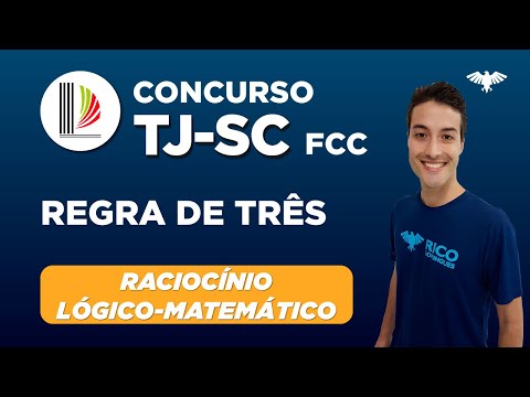 TJSC FCC - Raciocínio Lógico-Matemático - Regra de Três