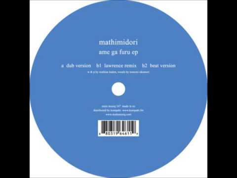 Mathimidori - Ame Ga Furu (Dub Version)