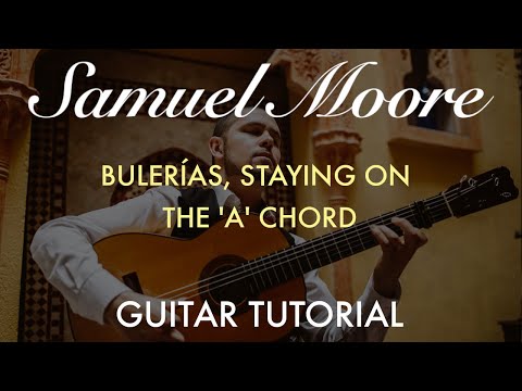 Bulerías, Staying On The 'A' Chord