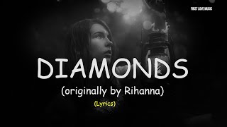 Download lagu 🎶 Diamonds - Rihanna (Lyrics) - Kurt Hugo Schneider, Kim Viera mp3