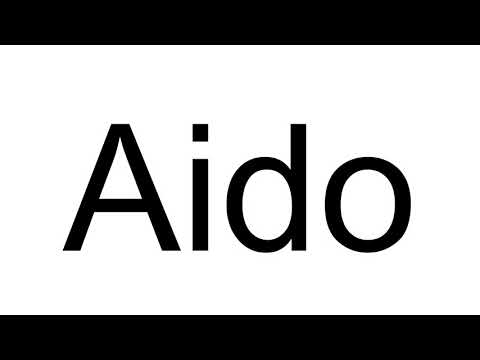 How to Pronounce Aido