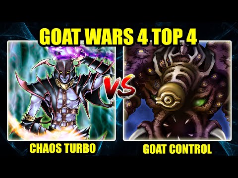Chaos Turbo vs Goat Control - Goat Wars 4 Top 4 Feature Match