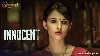 Innocent | Web Series | To watch the full Episode Download the Atrangii App