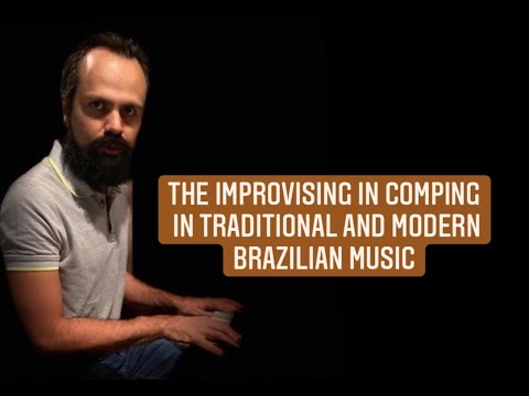 Quick Tip 261   The improvising in comping in the traditional and modern Brazilian music