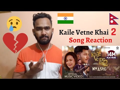 Kaile Vetne Khai 2 Song Reaction | (NYASRO) - Almoda | Najir | Shilpa| Bikas Lamichhane