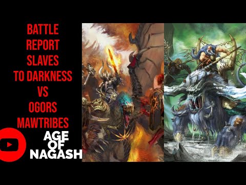 SLAVES TO DARKNESS V OGOR MAWTRIBES 2000 POINT BATTLE REPORT | AGE OF SIGMAR