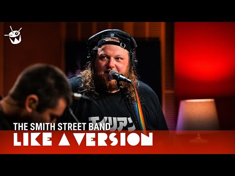 The Smith Street Band - 'I Don't Wanna Do Nothing Forever' (live for Like A Version)