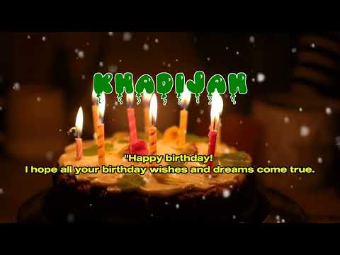 Happy Birthday KHADIJAH   Happy Birthday Song   Birthday Wishes   Birthday Party