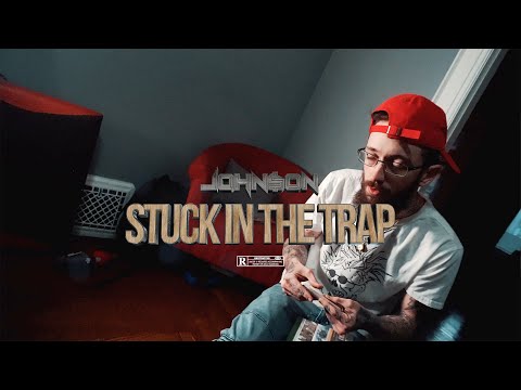 John$on - "STUCK IN THE TRAP" (Dir.@davincifilms_)